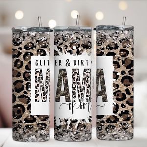 Glitter & Dirt Mama Of Both 20oz Steel Tumbler With Lid & Straw